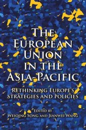 book The European Union in the Asia-Pacific: Rethinking Europe’s strategies and policies