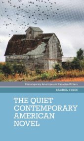 book The quiet contemporary American novel