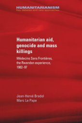 book Humanitarian aid, genocide and mass killings: The Rwandan Experience