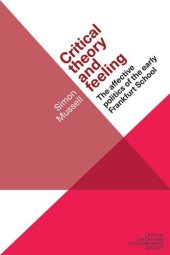 book Critical theory and feeling: The affective politics of the early Frankfurt School