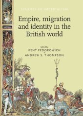 book Empire, migration and identity in the British World