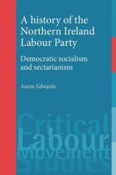 book A history of the Northern Ireland Labour Party: Democratic socialism and sectarianism