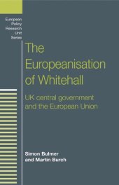 book The Europeanisation of Whitehall: UK central government and the European Union