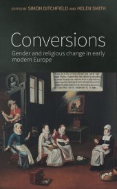 book Conversions: Gender and religious change in early modern Europe