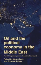 book Oil and the political economy in the Middle East: Post-2014 adjustment policies of the Arab Gulf and beyond