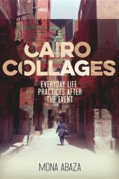 book Cairo collages: Everyday life practices after the event