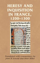 book Heresy and inquisition in France, 1200–1300