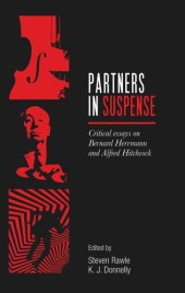 book Partners in suspense: Critical essays on Bernard Herrmann and Alfred Hitchcock