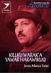 book Killku Warak'a [= Andrés Alencastre]: yawar harawikuq