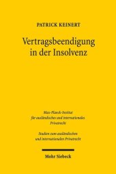 book Vertragsbeendigung in der Insolvenz: Insolvenzbezogene Lösungsklauseln im Rechtsvergleich