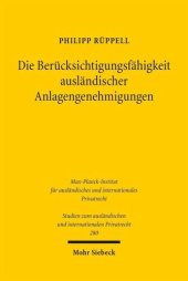 book Die Berücksichtigungsfähigkeit ausländischer Anlagengenehmigungen: Eine Analyse im Rahmen der grenzüberschreitenden Umwelthaftung nach der Rom II-Verordnung