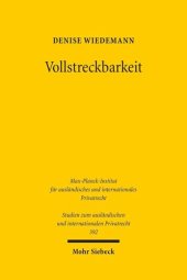 book Vollstreckbarkeit: Entwicklung, Wirkungserstreckung und Qualifikation im System Brüssel Ia