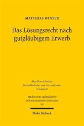 book Das Lösungsrecht nach gutgläubigem Erwerb: Ein Mittel zum Ausgleich von Ausfallrisiko und Sachzuordnung, unter vergleichender Berücksichtigung des deutschen und französischen Rechts