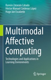 book Multimodal Affective Computing. Technologies and Applications in Learning Environments