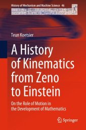 book A History of Kinematics from Zeno to Einstein. On the Role of Motion in the Development of Mathematics