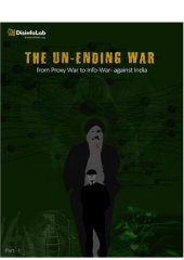 book The Un-Ending War from Proxy War to Info-War against India