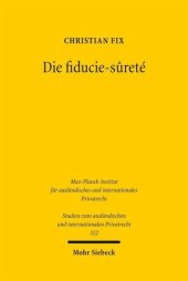 book Die fiducie-sûreté: Eine Untersuchung der französischen Sicherungstreuhand aus deutscher Sicht