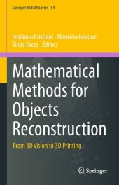 book Mathematical Methods for Objects Reconstruction. From 3D Vision to 3D Printing