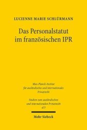 book Das Personalstatut im französischen IPR: Ideengeschichte und Methodik des statut personnel. Dissertationsschrift