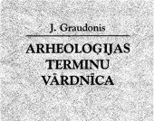 book Arheolog̓ijas terminu vārdnīca / Словарь археологических терминов