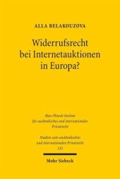 book Widerrufsrecht bei Internetauktionen in Europa?: Eine vergleichende Analyse des deutschen, englischen, russischen und belarussischen Rechts unter Berücksichtigung der Rechtsentwicklung in der EU und der GUS