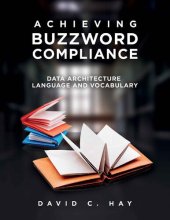 book Achieving Buzzword Compliance: Data Architecture Language and Vocabulary