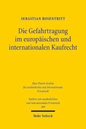 book Die Gefahrtragung im europäischen und internationalen Kaufrecht: CISG, INCO-Terms, Vorschlag für ein Gemeinsames Europäisches Kaufrecht, Verbraucherrechterichtlinie und deutsches Recht in vergleichender Perspektive. Dissertationsschrift