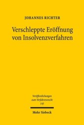 book Verschleppte Eröffnung von Insolvenzverfahren: Zur unzulässigen Verlängerung von Insolvenzeröffnungsverfahren unter besonderer Berücksichtigung der ... zum Verfahrensrecht, Band 145)