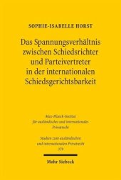 book Das Spannungsverhältnis zwischen Schiedsrichter und Parteivertreter in der internationalen Schiedsgerichtsbarkeit: Insbesondere unter den IBA Guidelines on Party Representation in International Arbitration