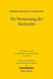 book Die Vermessung des Mietrechts: Über die Methode quantitativer Rechtsvergleichung am Beispiel des Wohnraummietrechts in Deutschland, England und Frankreich. Dissertationsschrift