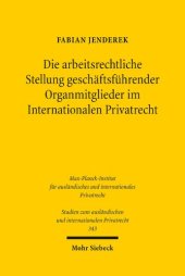 book Die arbeitsrechtliche Stellung geschäftsführender Organmitglieder im Internationalen Privatrecht