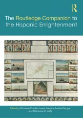 book The Routledge Companion to the Hispanic Enlightenment (Routledge Companions to Hispanic and Latin American Studies)