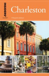 book Insiders' Guide® to Charleston: Including Mt. Pleasant, Summerville, Kiawah, and Other Islands