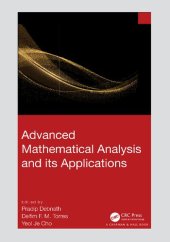 book Advanced Mathematical Analysis and its Applications