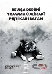 book Rewşa derûnî trawma û alîkarî piştî karesatan / Mental state of trauma and help after disasters