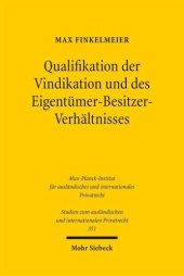 book Qualifikation der Vindikation und des Eigentümer-Besitzer-Verhältnisses: Zugleich ein Beitrag zur Qualifikationsmethodik und zur Rechtsvergleichung