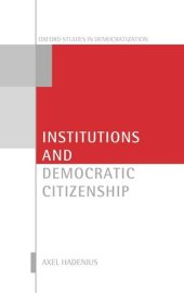 book Institutions and Democratic Citizenship (Oxford Studies in Democratization)