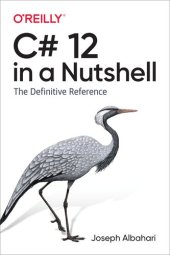 book C# 12 in a Nutshell: The Definitive Reference