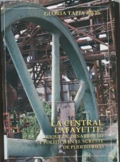 book La Central Lafayette: Riqueza, desarrollo y política en el sureste de Puerto Rico