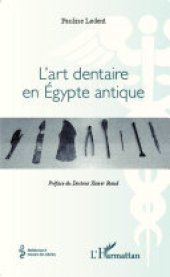 book L'art dentaire en Égypte antique