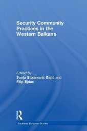 book Security Community Practices in the Western Balkans (Southeast European Studies)