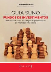 book Guia Suno Fundos de Investimentos: Como lucrar com estrategistas profissionais do mercado financeiro