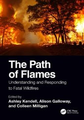 book The Path of Flames : Understanding and Responding to Fatal Wildfires