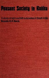 book Peasant society in Koṅku a study of right and left subcastes in South India