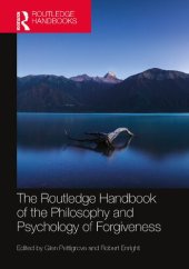 book The Routledge Handbook of the Philosophy and Psychology of Forgiveness