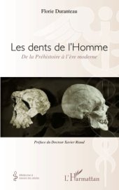 book Les dents de l'Homme, de la Préhistoire à l'ère moderne