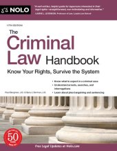 book Criminal Law Handbook, The: Know Your Rights, Survive the System