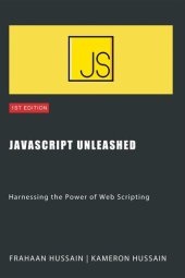 book JavaScript Unleashed: Harnessing the Power of Web Scripting