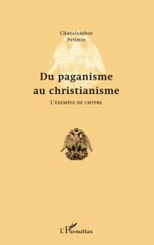 book Du paganisme au christianisme: L'exemple de Chypre