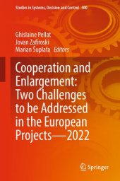 book Cooperation and Enlargement: Two Challenges to be Addressed in the European Projects―2022 (Studies in Systems, Decision and Control, 500)